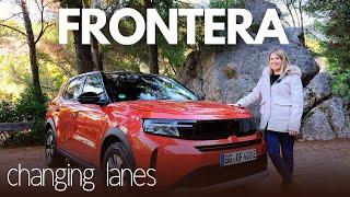 Opel Frontera Review 2025 | Opel’s compact SUV tested | Changing Lanes TV