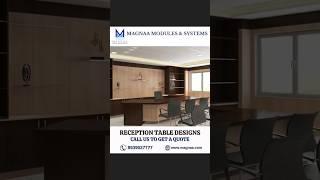 Reception Table Design || Office Furniture || Magnaa Interiors