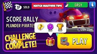 Score Rally Plunder Pirates Bigger Board EASY Solo Challenge 1250 Score | Match Masters Tips