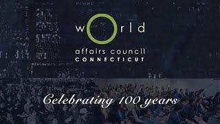 100 Years | World Affairs Council of Connecticut