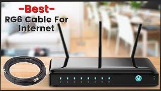 Best RG6 Cable For the Internet – Top 5 Best Coaxial Cable Of 2025