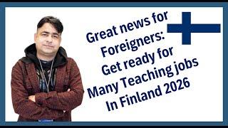 Move to Finland: Jobs in Finland for teachers in English 2026