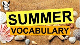 Summer Vocabulary - Pronunciation and Reading Practice