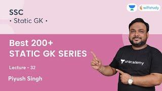 Best 200+ STATIC GK SERIES | Day-32 | GK | wifistudy 2.0 | Piyush Singh