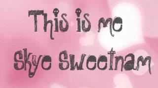 This is me  Skye Sweetnam (lyrics)