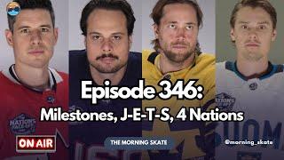 Episode 346: Milestones, J-E-T-S, 4 Nations