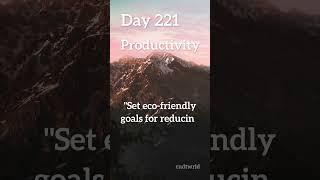 "365 Daily Challenges: Transforming Your Life, One Day at a Time!" - Day 221