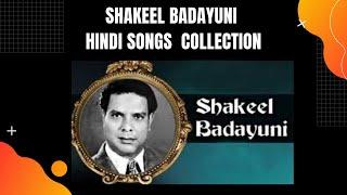 Shakeel Badayuni Hindi Songs Collection  | Top 50 Shakeel Badayuni hits