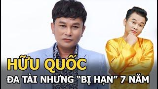 Hữu Quốc - Đa tài những “bị hạn” 7 năm phải rời sân khấu, rửa bát sau khi nhận danh hiệu NSƯT