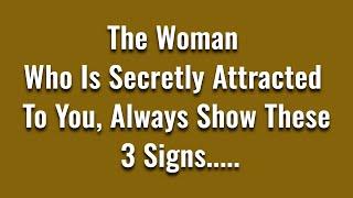 According to Psycho, The Woman Who Is Attracted To You, Show 3 Signs-Psycho Facts-  Quotes - Lessons