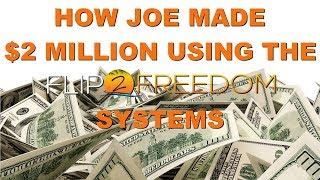 Joe Has Made Over $2 MILLION Using the Flip2Freedom Systems!