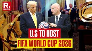 Trump: US-Mexico-Canada Disputes Will Make FIFA 2026 More Exciting! | White House Sets Up Task Force