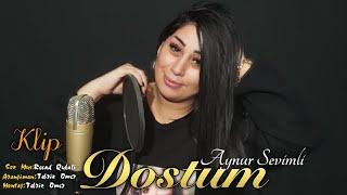 Aynur Sevimli & Reksane Nur - Dostum [Official Klip] 2021