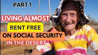 72 yr old female former truck driver lives "almost rent free"  in the desert