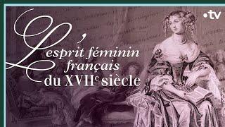 L'esprit féminin français du XVIIe - Culture Prime