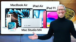 MacBook Air, Mac Studio, iPad Air, iPad 11 y iOS 18.4 Beta 2 PRESENTACION OFICIAL 🫨