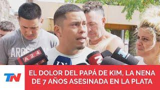 El desgarrador testimonio del papá de Kim, la nena asesinada en un robo La Plata: “Nos destrozaron”