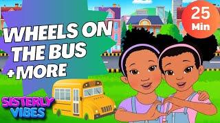  Wheels on the Bus & More!  Non-Stop Nursery Rhymes by Sisterly Vibes! 