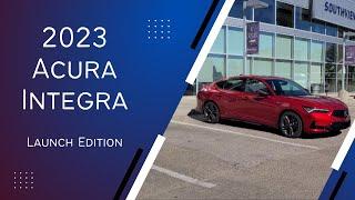 2023 Acura Integra Launch Edition || Southview Acura