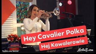 "Hey Cavalier Polka - Hej Kawalerowie" Mollie B, Ted Lange, Dana Lindblad (Home Session #52)