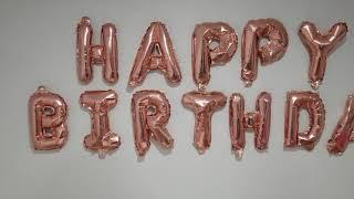 Instructions: Happy Birthday Balloon Banner. How to Inflate letter Aluminum Foil Hen Mylar Balloons