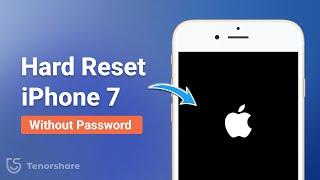 How to Hard Reset iPhone 7 Without Password : 3 Easy Methods | 2025