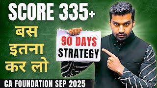 Pass CA Foundation with 335+ score using this 90 Days strategy !