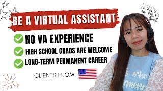 NO VA EXPERIENCE NEEDED | High School Graduates are Welcome