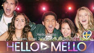 Hello Mello | Semi Final 2 RECAP & RESULTS |