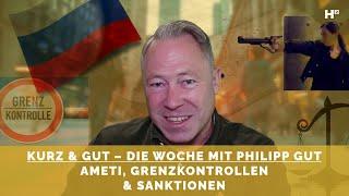 Kurz & GUT – Provokante Ameti, sinnvolle Grenzkontrollen, sinnlose Sanktionen & mutiges Gericht