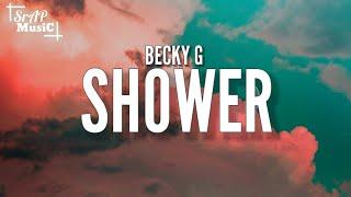 Becky G - Shower (Lyrics)