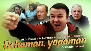 Ochaman, yopaman - Murod Rajabov, Ravshan Solihov, Erkin Komilov