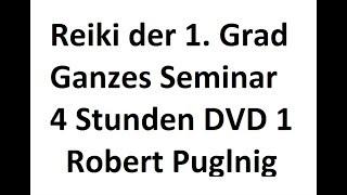 Usui Reiki der 1. Grad - Ganze Einschulung - DVD 1 - Waldguru Spirit - Robert Puglnig