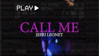 Jefri Leonet - CALL ME  (Official Video) #ÁGORA