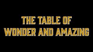 Table of Wonder and Amazing