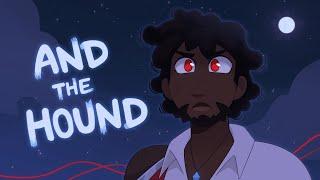 And The Hound 3rd Life Animatic