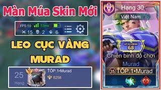 TOP.1 Murad Comeback Múa Skin Mới Hủy Diệt Đấu Đỉnh Cao Sẽ NTN - Liên Quân Mobile