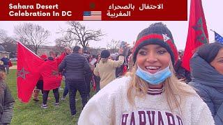   CELEBRATION OF THE SAHARA DESERT IN Washington DC  الاحتفال  بالصحراء المغربية 