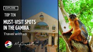 Top 10 Must-Visit Destinations in The Gambia | My Gambia