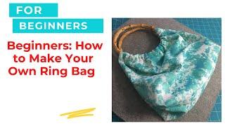 Beginners: How to make your own ring bag.