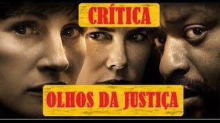 CRÍTICA DO FILME: OLHOS DA JUSTIÇA