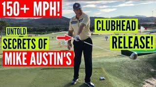 The Untold Secret of Mike Austin's 150+ MPH Clubhead Release!