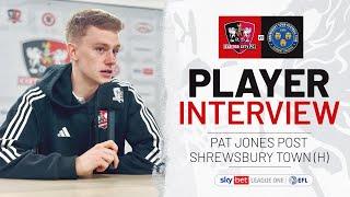  Pat Jones post Shrewsbury Town (H) | Exeter City Football Club