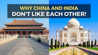 Why China and India Are ENEMIES?!