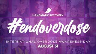 International Overdose Awareness Day 2023 | Landmark Recovery