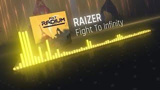 Raizer - Fight To Infinity