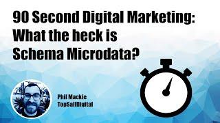 90 Seconds Digital Marketing - What the heck is Schema Microdata?