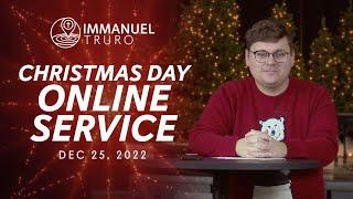 Immanuel Truro | Christmas Day Service 2022