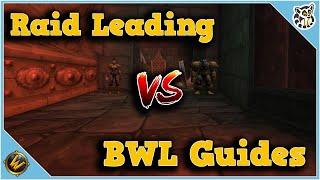 The TRUTH! BWL Guides vs Raid Leading! - World of Warcraft Classic