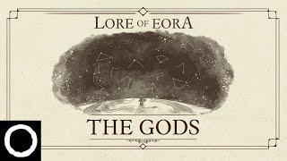 Lore of Eora - The Gods | A Pillars of Eternity and Avowed Visual Guide